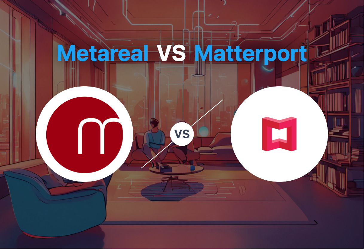 Metareal and Matterport compared