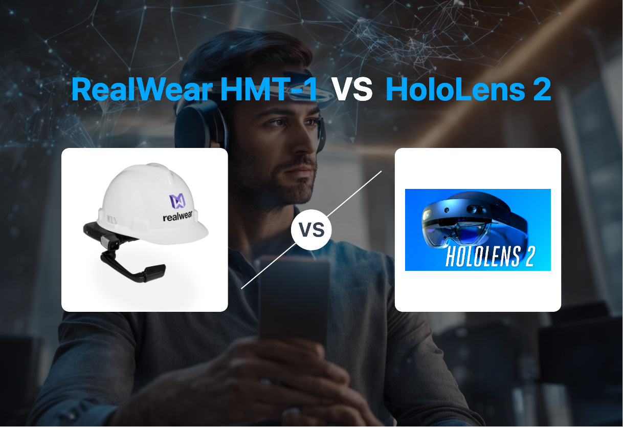 RealWear HMT-1 vs HoloLens 2 comparison