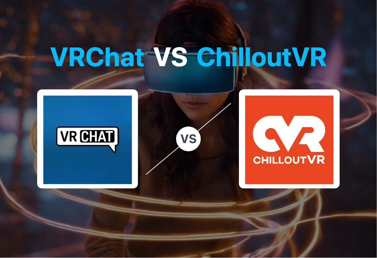 Detailed comparison: VRChat vs ChilloutVR