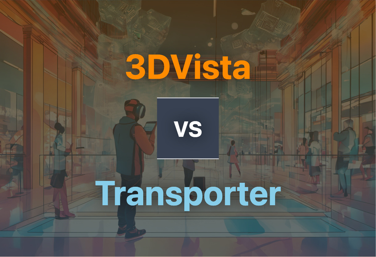Comparison of 3DVista and Transporter