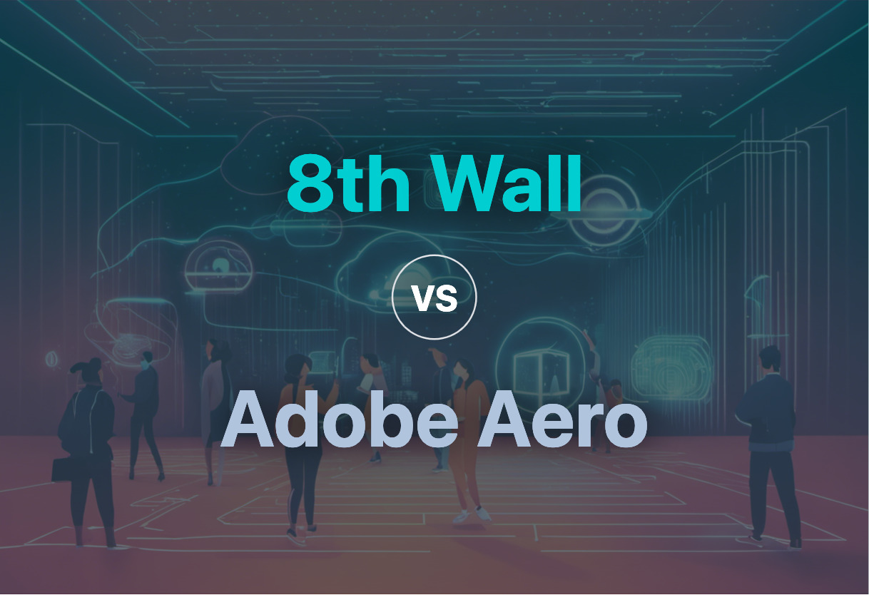 Detailed comparison: 8th Wall vs Adobe Aero