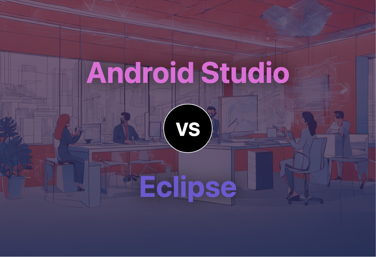 Comparison of Android Studio and Eclipse