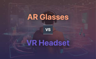 AR Glasses vs VR Headset