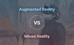 Augmented Reality vs Mixed Reality