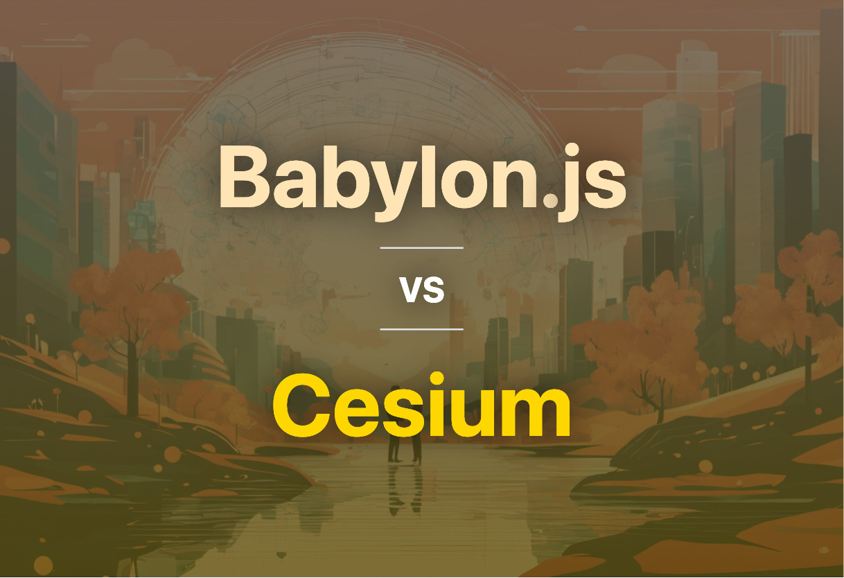 Differences of Babylon.js and Cesium