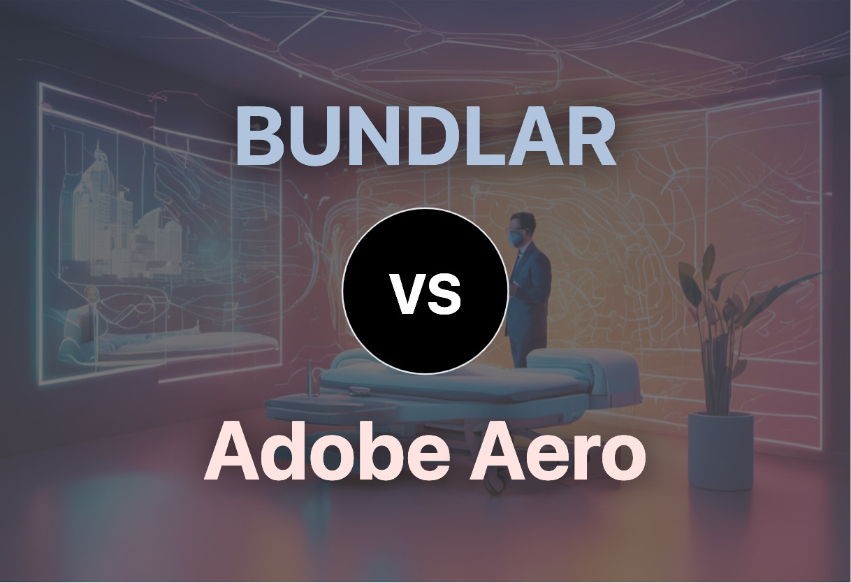 Detailed comparison: BUNDLAR vs Adobe Aero