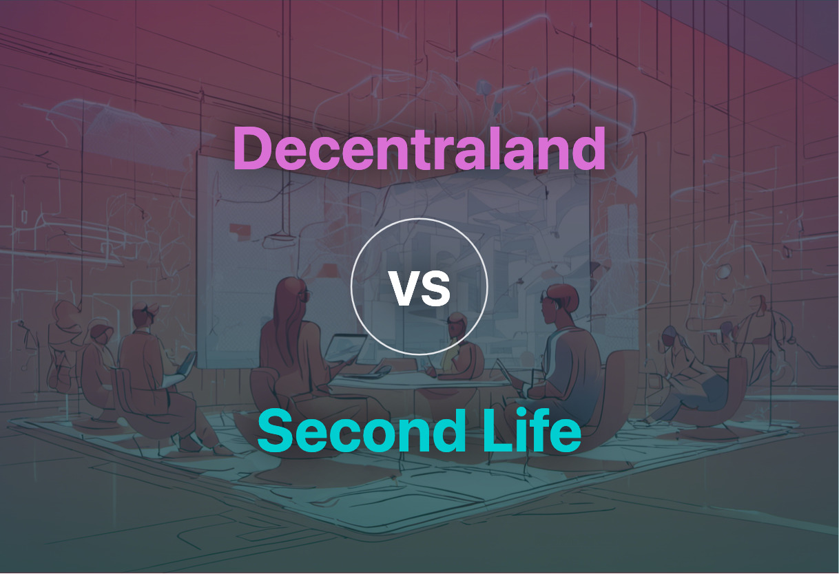 Comparing Decentraland and Second Life