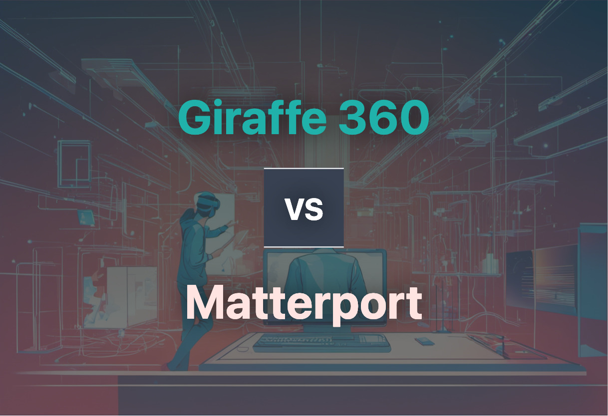 Detailed comparison: Giraffe 360 vs Matterport