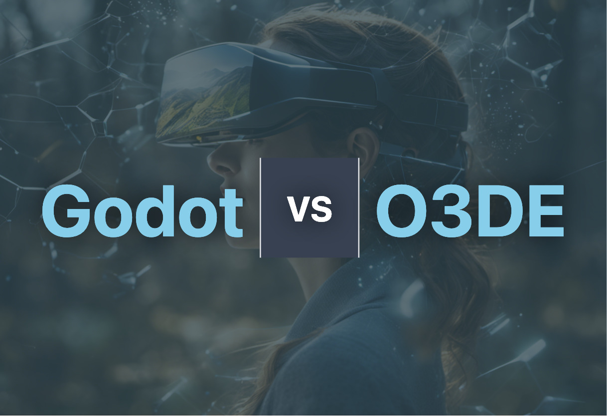 Godot and O3DE compared