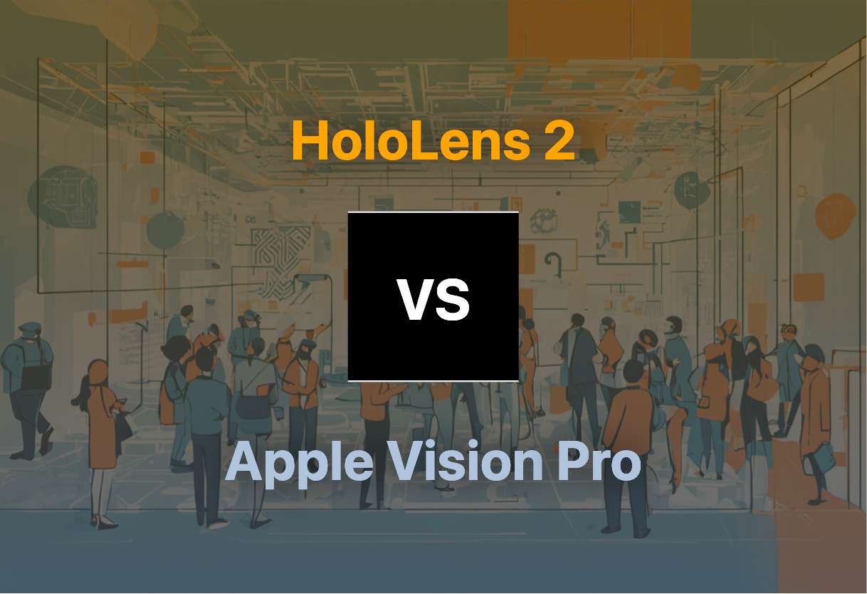 HoloLens 2 vs Apple Vision Pro comparison