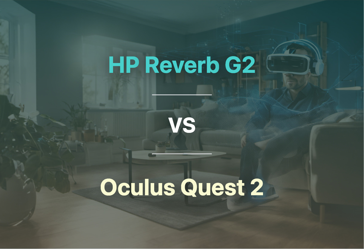 Detailed comparison: HP Reverb G2 vs Oculus Quest 2