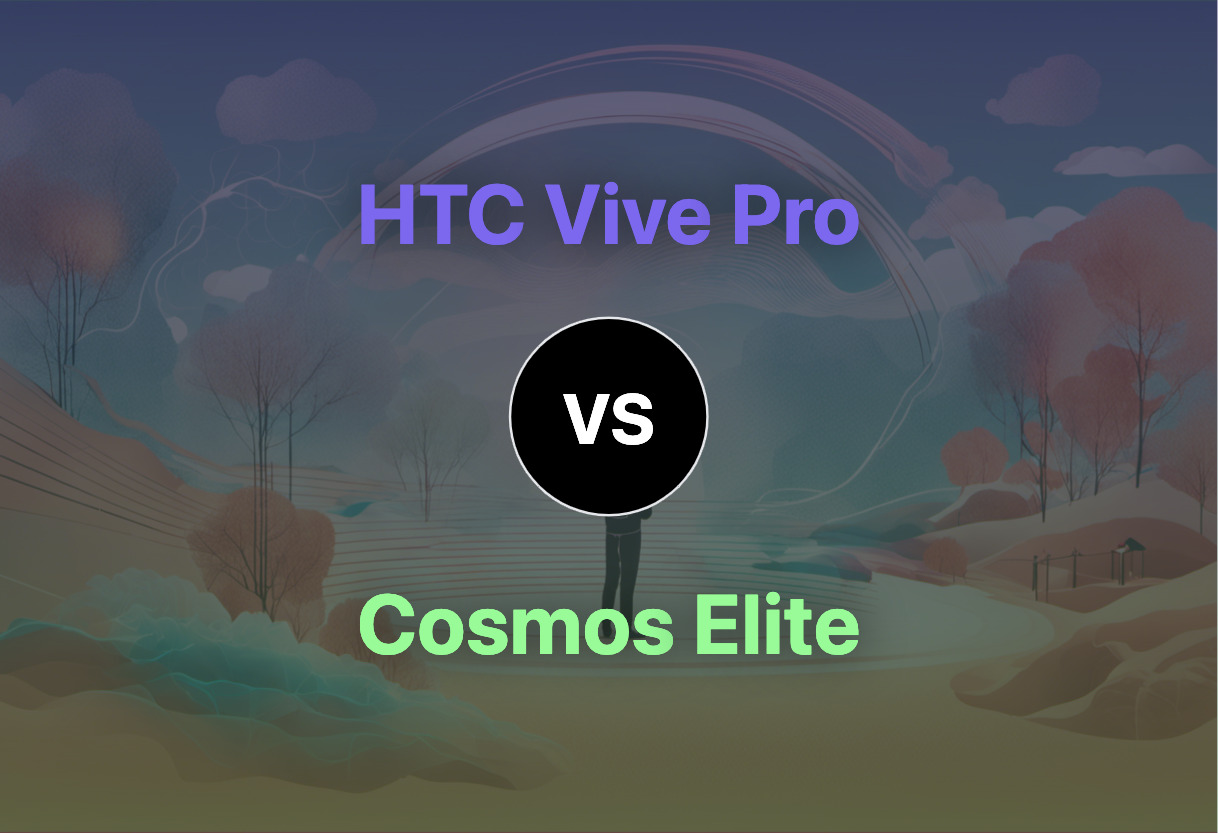 HTC Vive Pro vs Cosmos Elite comparison