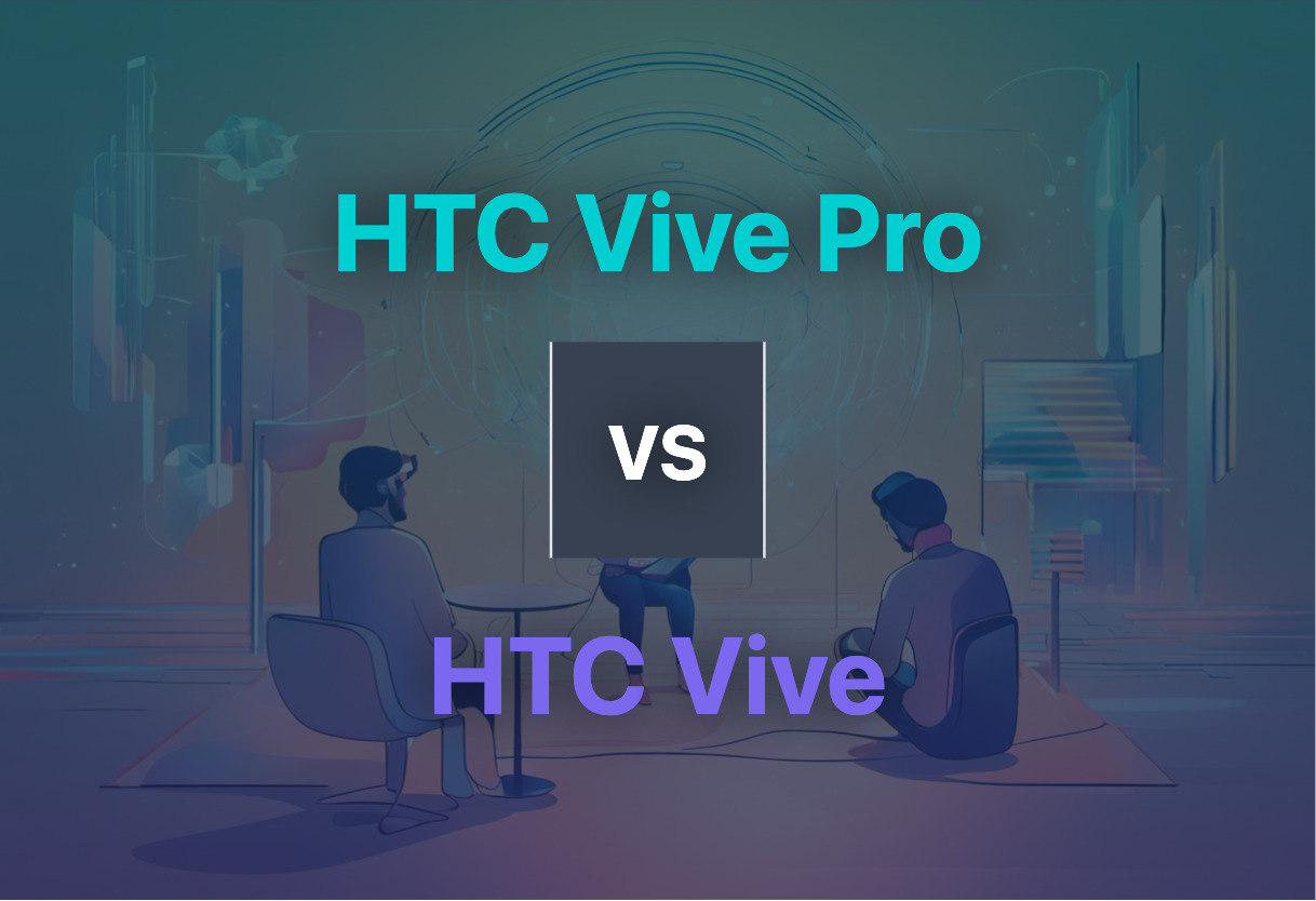 HTC Vive Pro vs HTC Vive