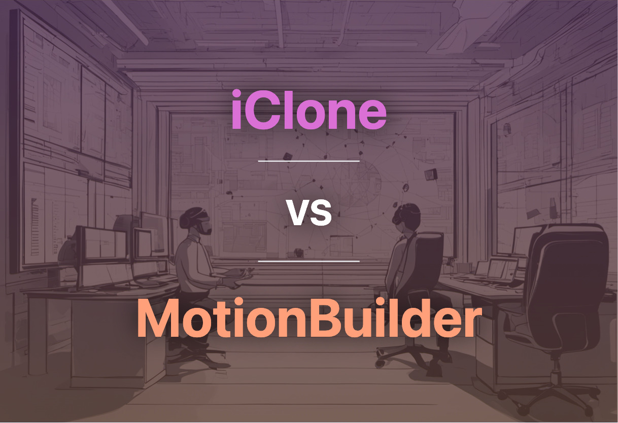 iClone vs MotionBuilder