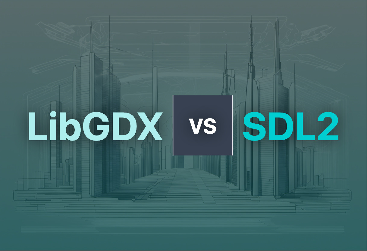 Detailed comparison: LibGDX vs SDL2