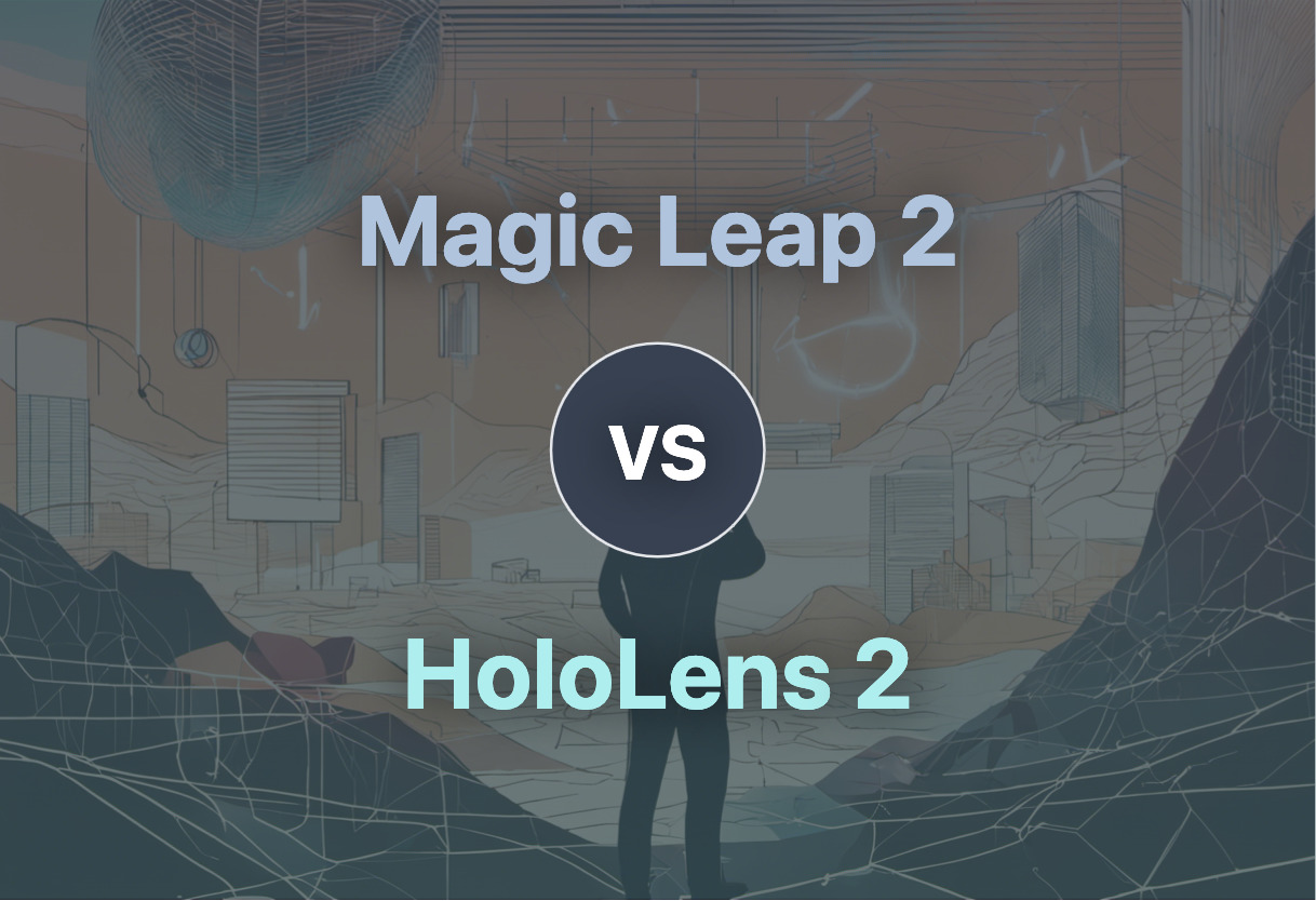 Magic Leap 2 vs HoloLens 2 comparison