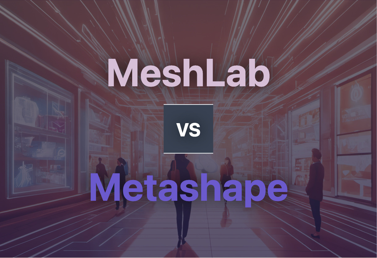 Comparing MeshLab and Metashape