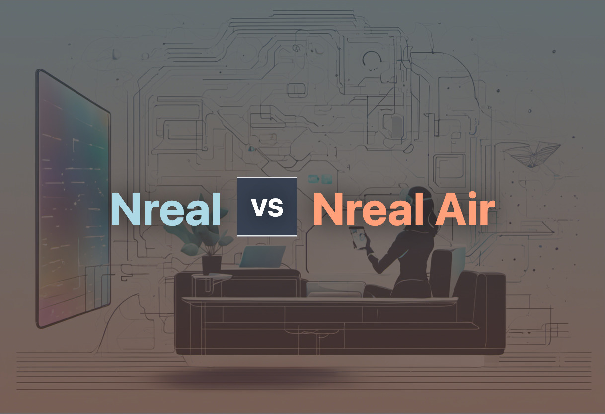 Comparing Nreal and Nreal Air
