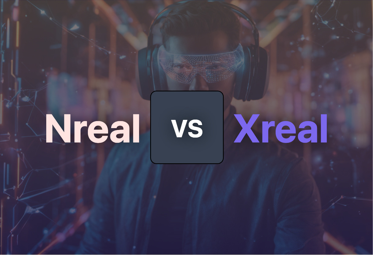Nreal vs Xreal
