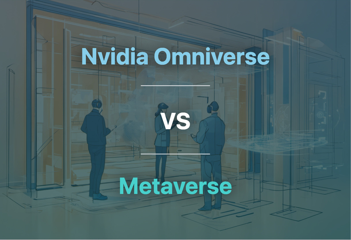 Nvidia Omniverse and Metaverse compared