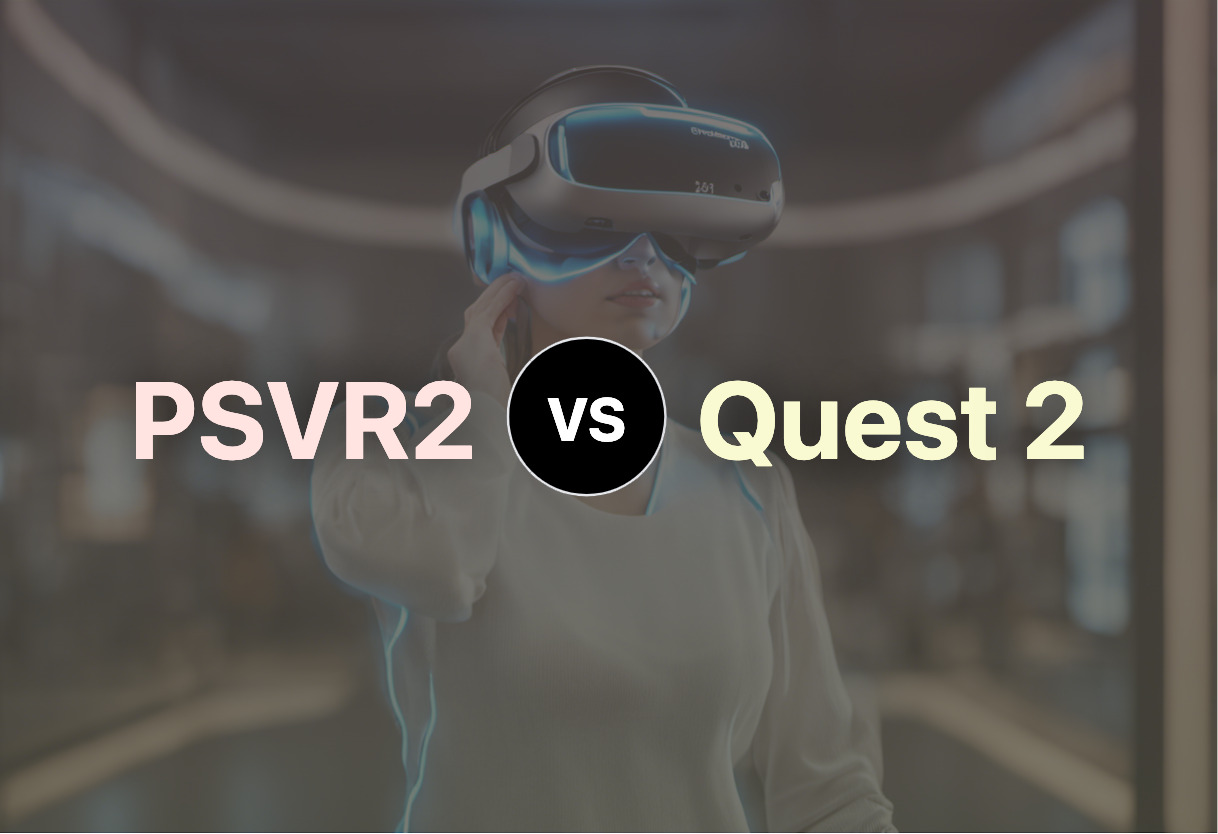 Navigating the Basics: PSVR2 vs Quest 2 | Aircada Pro