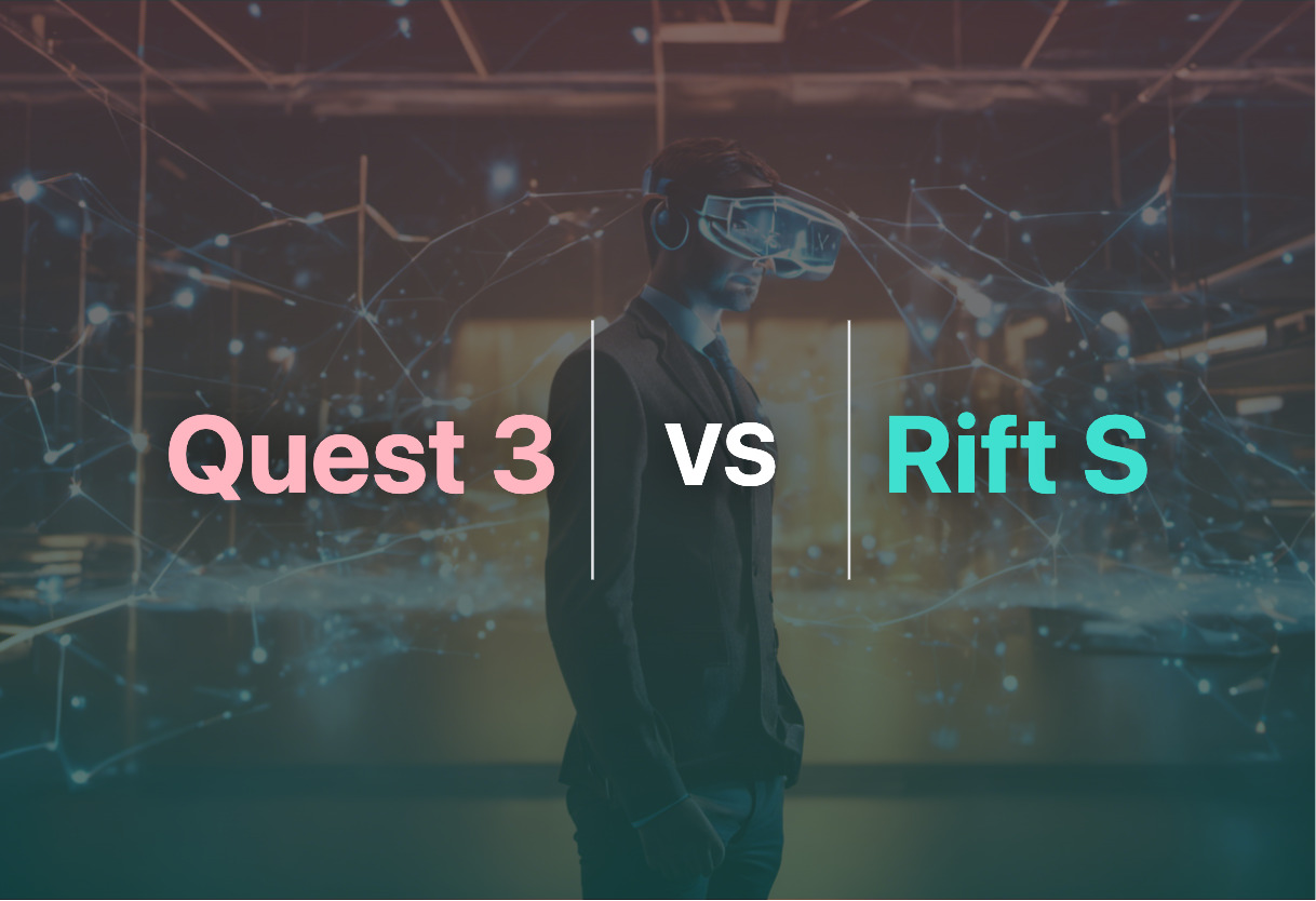 Comparison of Quest 3 and Rift S