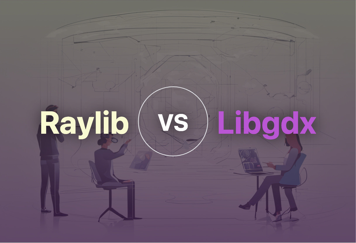 Differences of Raylib and Libgdx