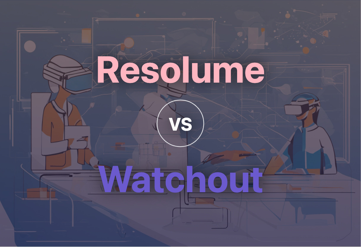 Resolume vs Watchout