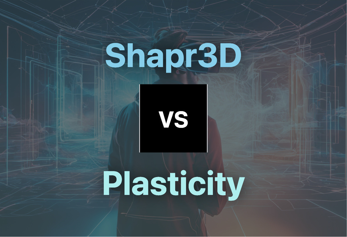 Shapr3D and Plasticity compared