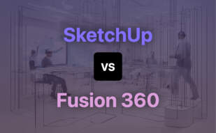Differences of SketchUp and Fusion 360