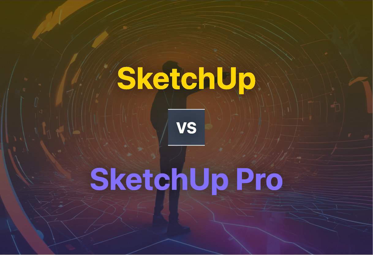 SketchUp and SketchUp Pro compared