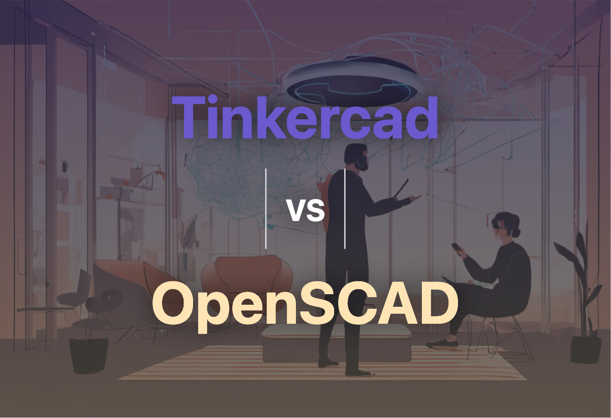 Tinkercad vs OpenSCAD