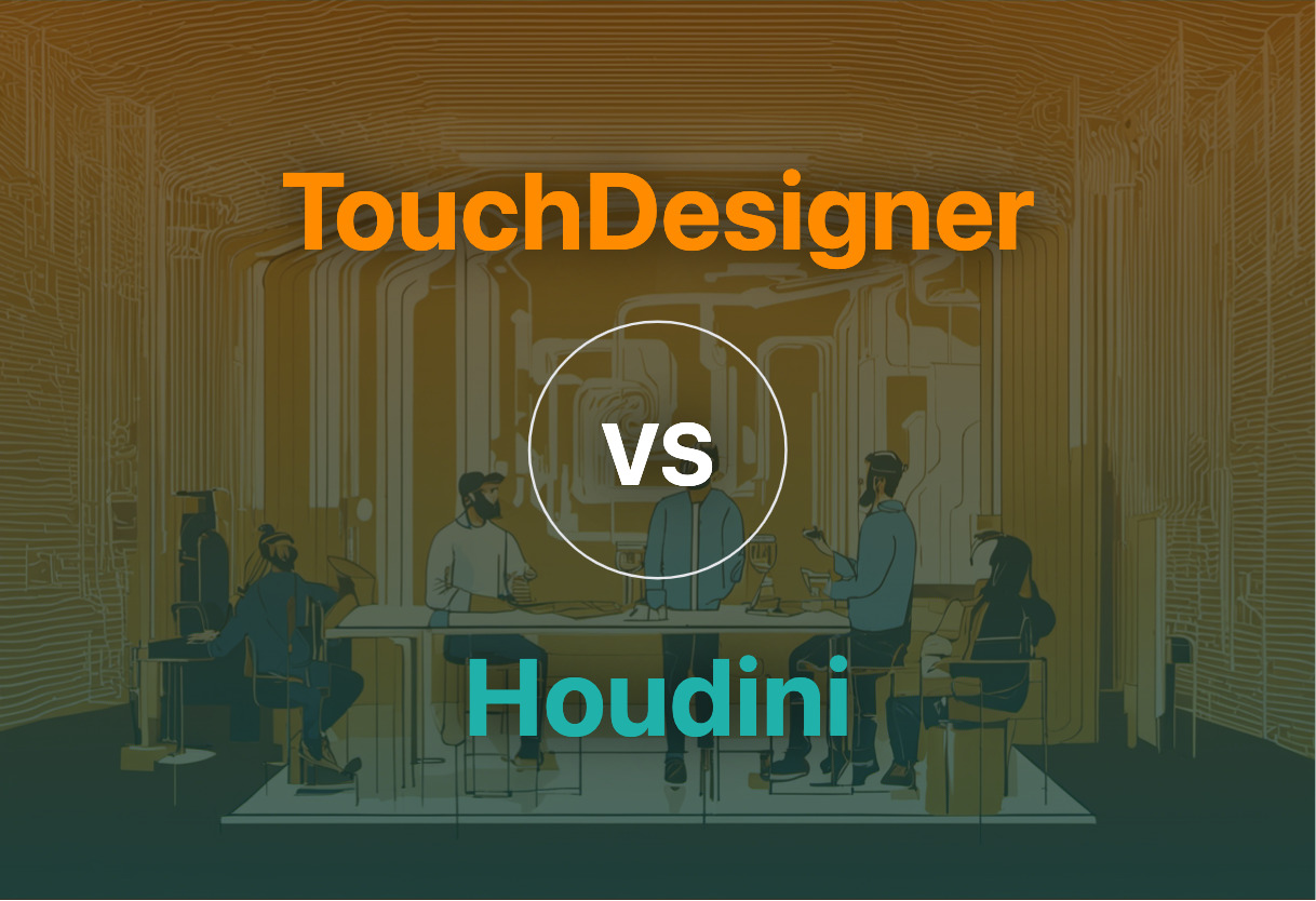 Differences of TouchDesigner and Houdini