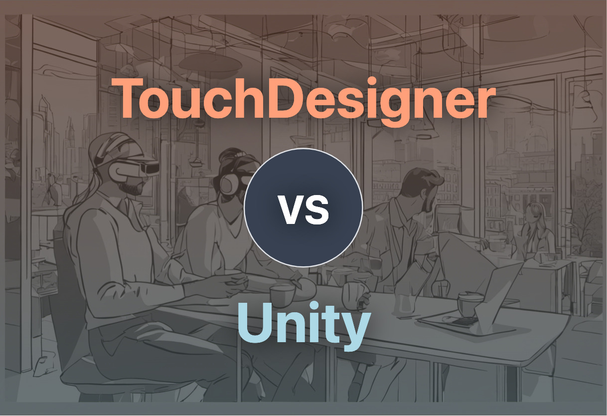 TouchDesigner and Unity compared