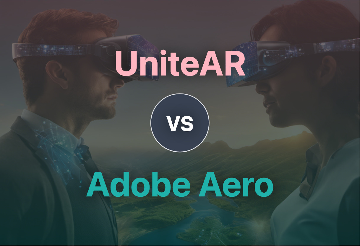 Comparison of UniteAR and Adobe Aero