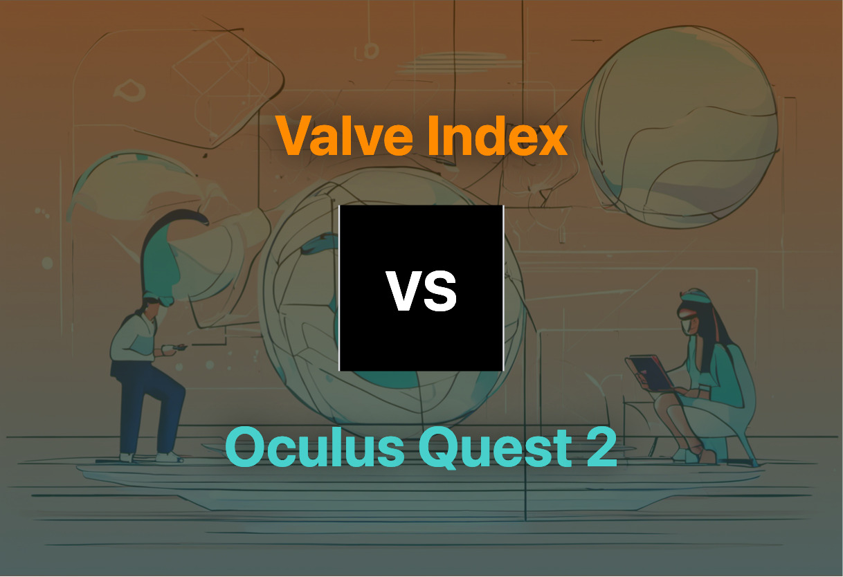 Differences of Valve Index and Oculus Quest 2