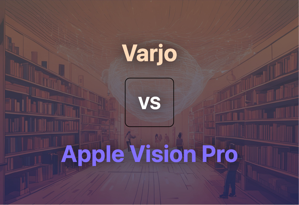 Comparing Varjo and Apple Vision Pro