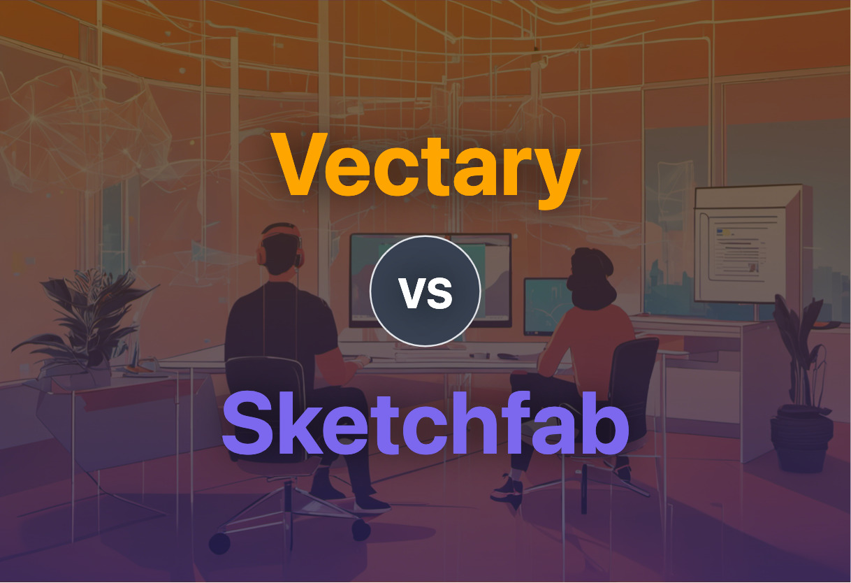 Vectary vs Sketchfab comparison
