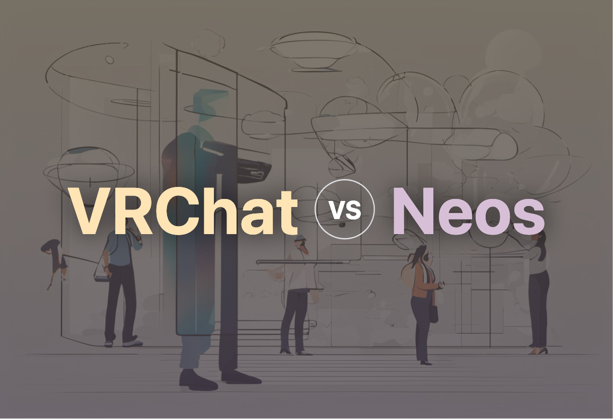 Differences of VRChat and Neos