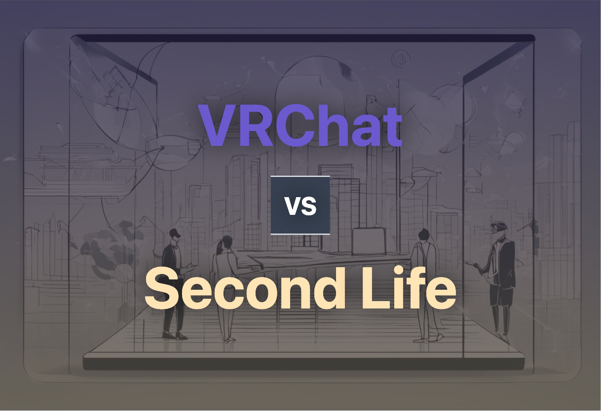 Comparing VRChat and Second Life