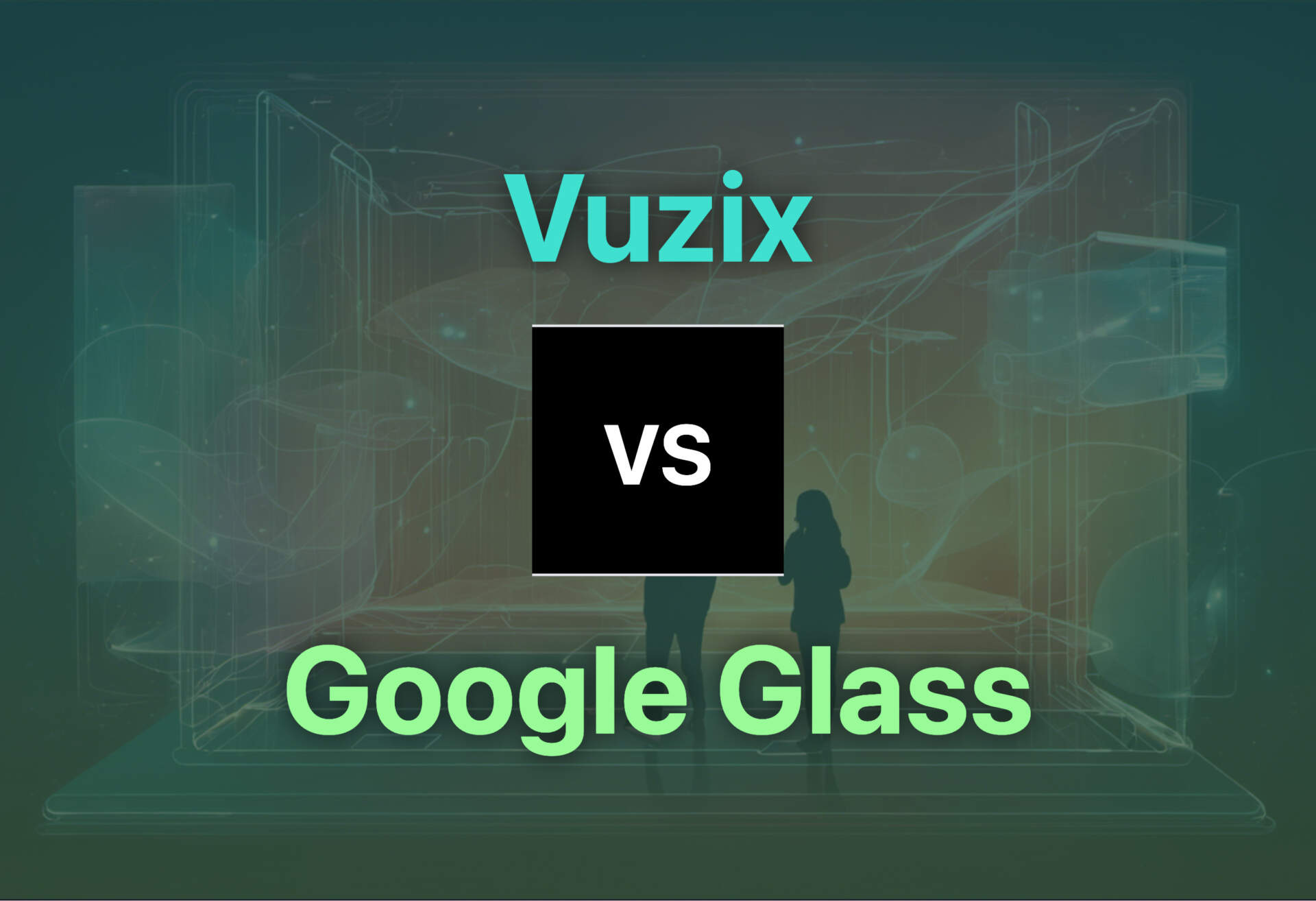 Vuzix and Google Glass compared