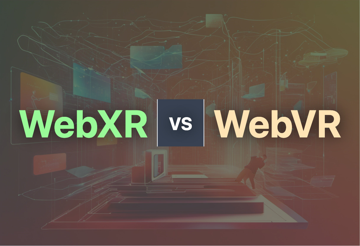 Differences of WebXR and WebVR