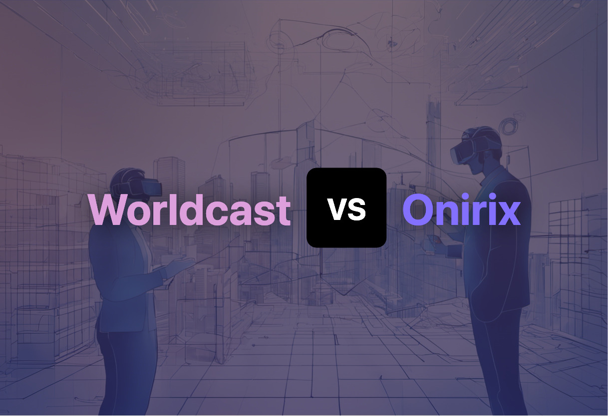 Detailed comparison: Worldcast vs Onirix