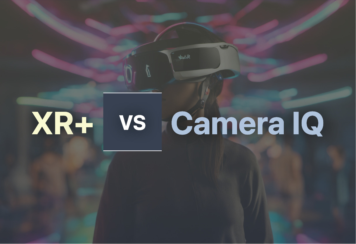 Comparison of XR+ and Camera IQ