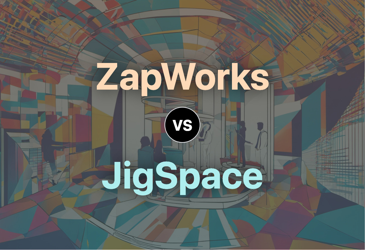 Comparing ZapWorks and JigSpace