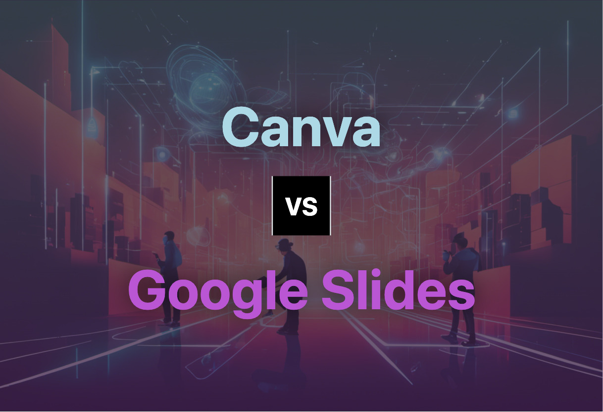 Canva vs Google Slides comparison