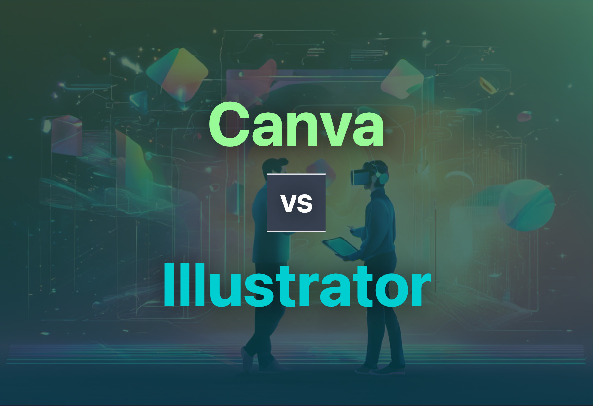 Comparing Canva and Illustrator