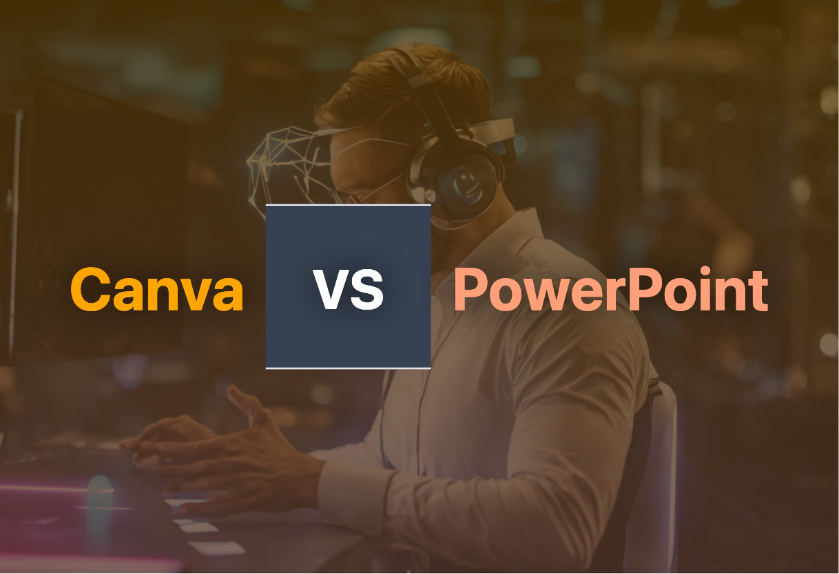 Comparing Canva and PowerPoint