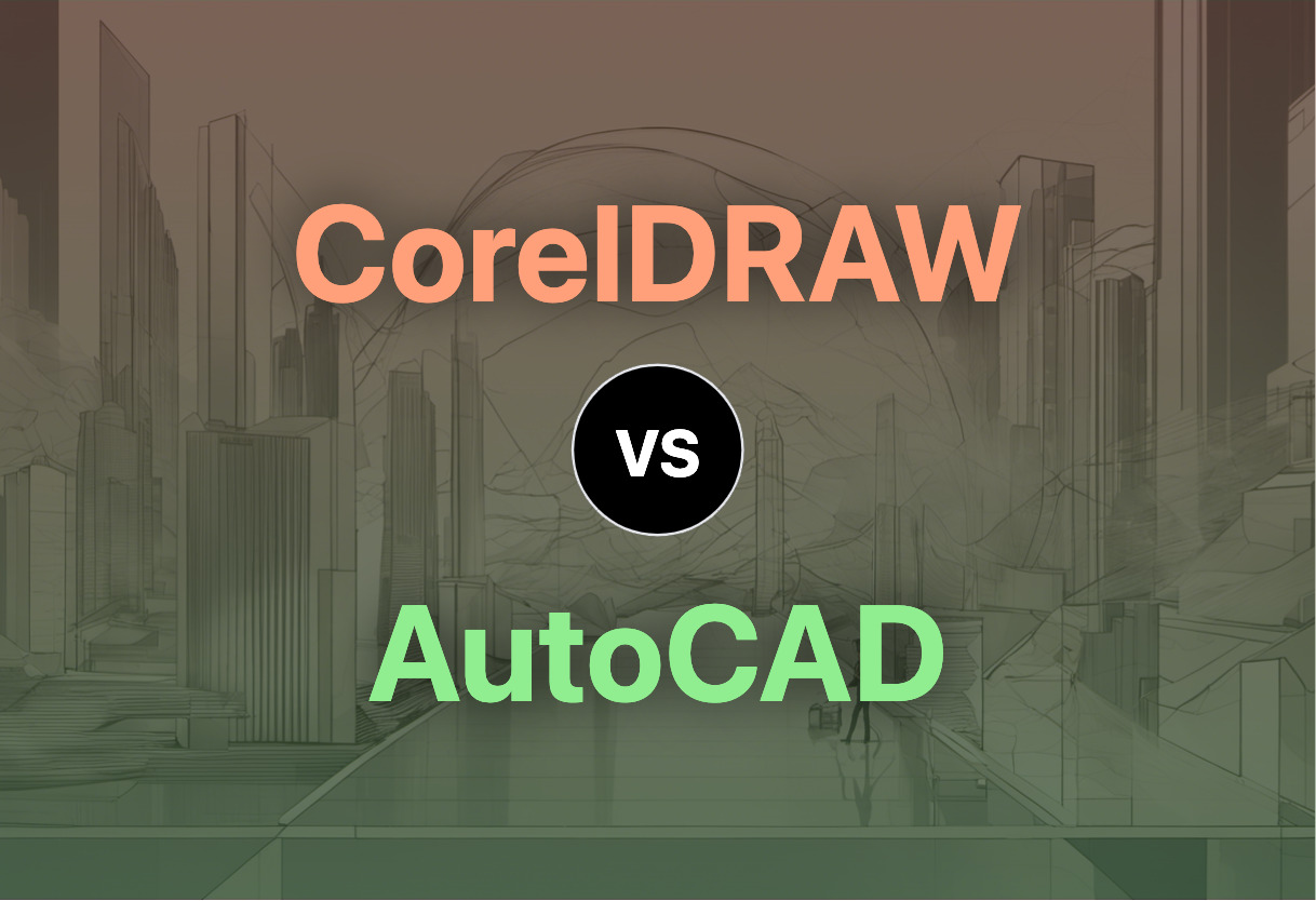 Differences of CorelDRAW and AutoCAD