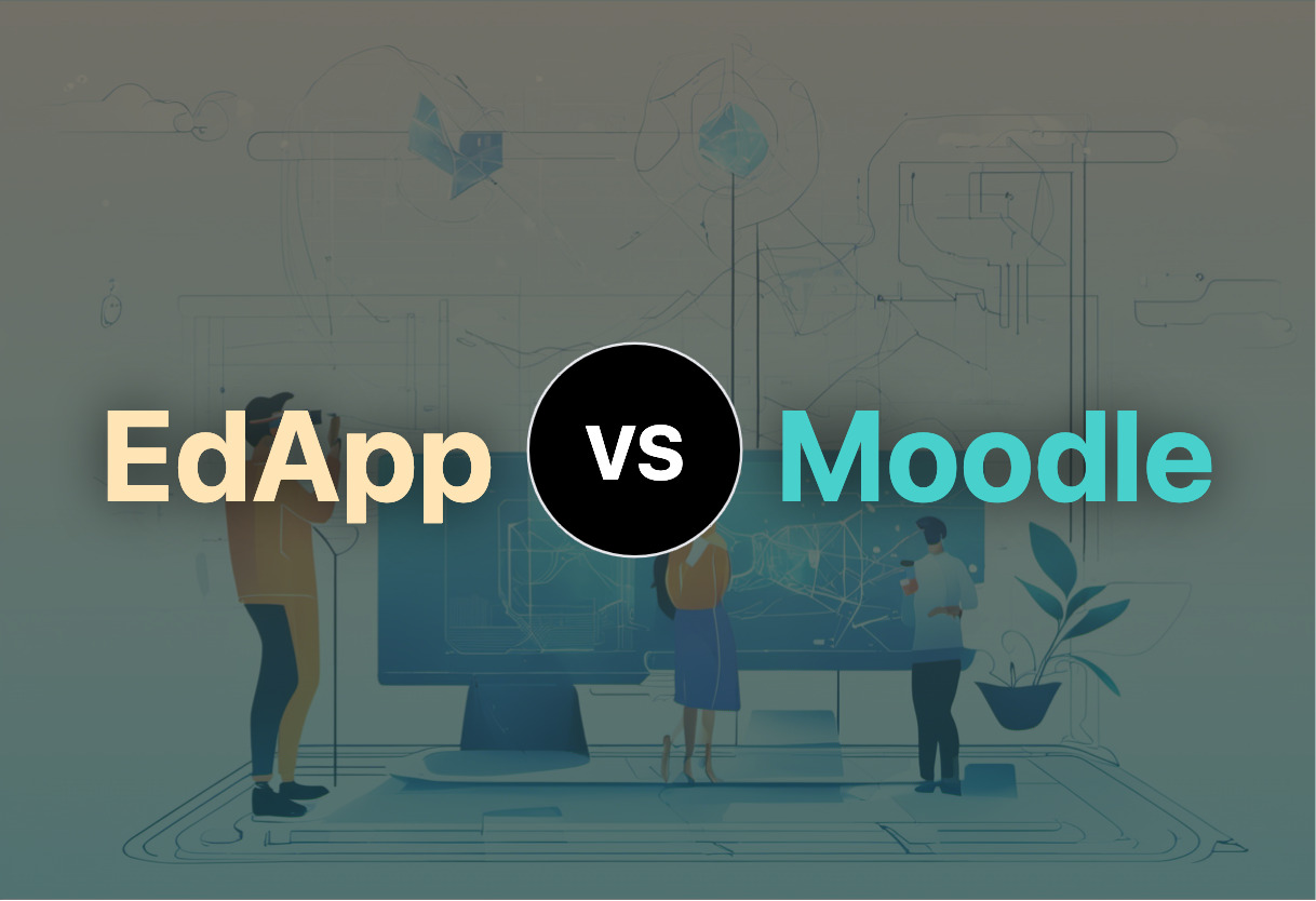Comparing EdApp and Moodle